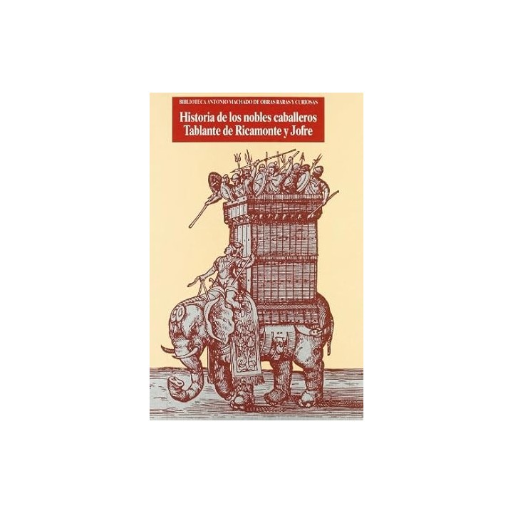 Historia de los nobles caballeros Tablante de Ricamonte y Jofre.
